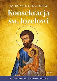 Konsekracja św. Józefowi - Calloway Donald - książka
