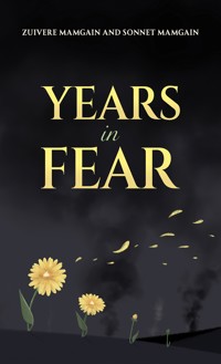 Years in Fear - Zuivere Mamgain - ebook