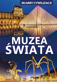 Skarby cywilizacji Muzea świata - Lasociński Dawid - książka