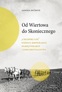 Od Wiertowa do Skoniecznego - Huckova Jadwiga - książka