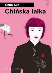 Chińska lalka - Chun Sue - ebook