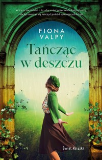 Tańcząc w deszczu - Fiona Valpy - książka