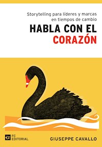 Storytelling para líderes y marcas en tiempos de cambio - Giuseppe Cavallo - ebook