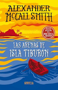 Las arenas de isla Tiburón - Alexander McCall Smith - ebook