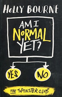 Am I normal yet? - Holly Bourne - książka