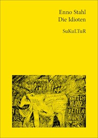 Die Idioten - Enno Stahl - ebook