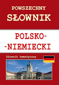 Powszechny słownik polsko-niemiecki Słownik tematyczny - Base von Monika - książka