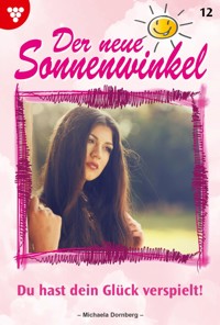 Du hast dein Glück verspielt! - Michaela Dornberg - ebook