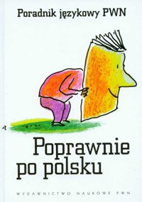 Poprawnie po polsku Poradnik językowy PWN - Kubiak-Sokół Aleksandra - książka