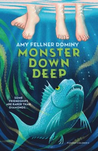 Monster Down Deep - Amy Fellner Dominy - ebook