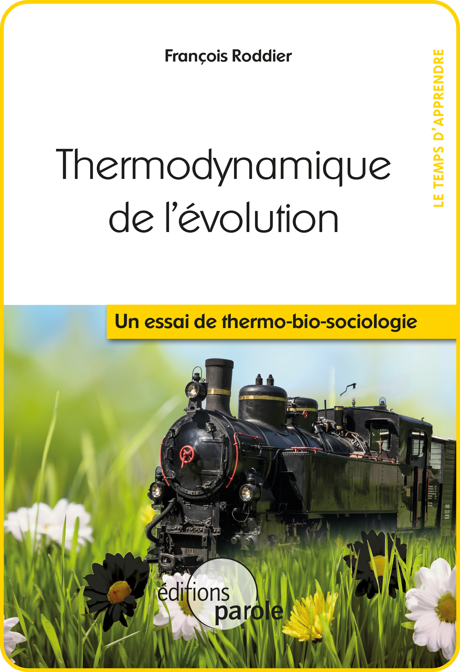 Thermodynamique de l\'évolution