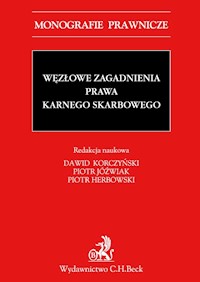 Węzłowe zagadnienia prawa karnego skarbowego -  - książka