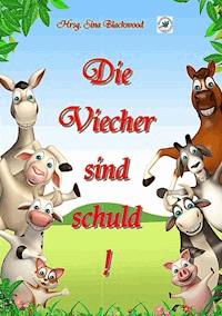 Die Viecher sind schuld! -  - ebook