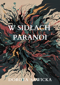 W sidłach paranoi - Sawicka Dorota - ebook