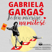 Jeden miesiąc na miłość - Gabriela Gargaś - ebook + audiobook + książka