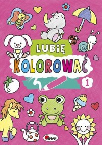Lubię kolorować 1 - zbiorowa praca - książka