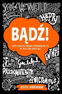 Bądź! - Keith Abraham - książka
