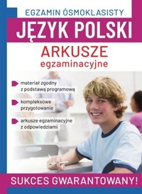 Egzamin ósmoklasisty. Język polski. Arkusze egzaminacyjne - Agnieszka Brzostowska, Robert Chamczyk - książka
