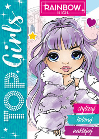 Rainbow High. Top Girls. Stylizuj, koloruj, naklejaj 1 - zbiorowa praca - książka