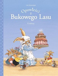 Opowieści z Bukowego Lasu Urodziny Tom 1 -  - książka