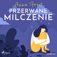 Przerwane milczenie - Anna Feret - ebook + audiobook + książka