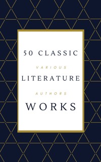 50 Classic Literature Works - Various Auhtors - ebook