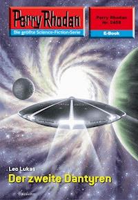 Perry Rhodan 2458: Der zweite Dantyren -  Leo Lukas - ebook
