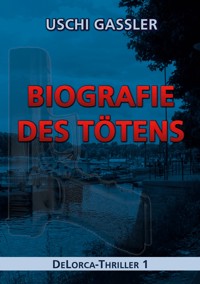 Biografie des Tötens - Uschi Gassler - ebook