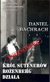 Król sutenerów Rozenberg działa - Bachrach Daniel - ebook + audiobook + książka