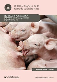 Manejo de la reproducción porcina. AGAP0108 - Mercedes Garrón García - ebook