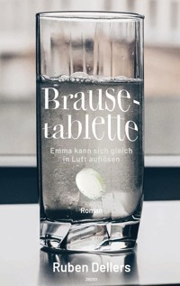 Brausetablette - Ruben Dellers - ebook