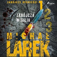 Zabójcze opowieści 1: Zabójcza Wigilia - Michał Larek - audiobook