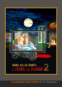 in FEUER und FLAMME (2) - Mirko Jupp Eisemann - ebook