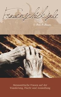 Frauenschicksale - Peter P. Klassen - ebook