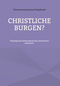 Christliche Burgen? - Thomas Georg Imanuel Engelhardt - ebook