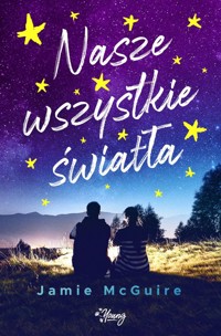 Nasze wszystkie światła - McGuire Jamie - książka