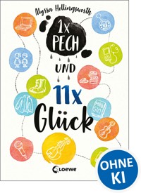 Einmal Pech und elfmal Glück - Alyssa Hollingsworth - ebook