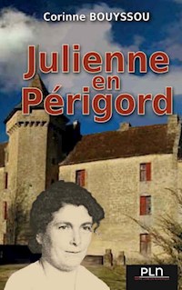 Julienne en Périgord - Corinne Bouyssou - ebook