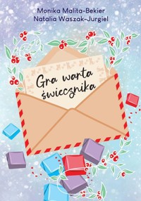 Gra warta świecznika (barwione brzegi) - Monika Malita-Bekier, Natalia Waszak-Jurgiel - książka