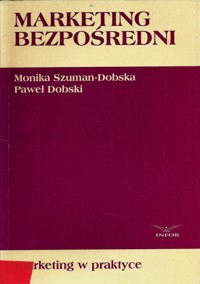 Marketing bezpośredni - Paweł Dobski, Monika Szuman-Dobska - ebook