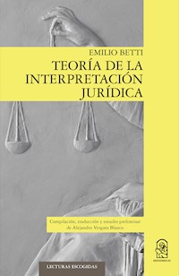 Teoría de la interpretación jurídica - Emilio Betti - ebook