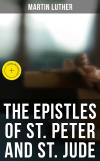 The Epistles of St. Peter and St. Jude - Martin Luther - ebook