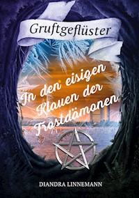 In den eisigen Klauen der Frostdämonen - Diandra Linnemann - ebook