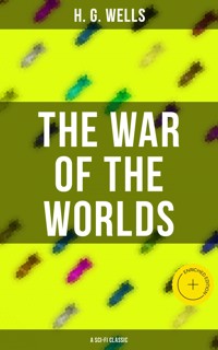 The War of The Worlds (A Sci-Fi Classic) - H G Wells - ebook