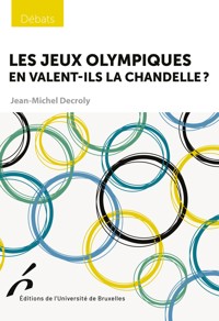 Les Jeux olympiques en valent-ils la chandelle ? - Jean-Michel Decroly - ebook