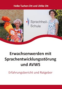 Erwachsenwerden mit Sprachentwicklungsstörung und AVWS - Heike Tuchen-Ott - ebook