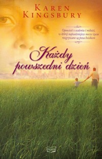 Każdy powszedni dzień - Karen Kingsbury - książka