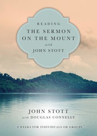 Reading the Sermon on the Mount with John Stott - Stott John - ebook
