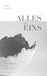 Alles ist eins - Katja Storto - ebook