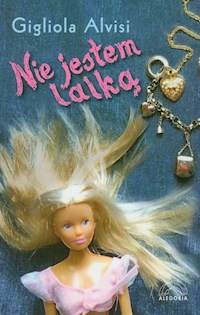 Nie jestem lalką - Alvisi Gigliola - książka